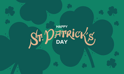 Happy Saint Patrick's Day lettering typography with cloverleaf decor. Ireland traditional holiday. Party poster, banner, greeting card or background. Vector illustration 