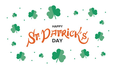 Happy Saint Patrick's Day lettering typography with cloverleaf decor. Ireland traditional holiday. Party poster, banner, greeting card or background. Vector illustration 