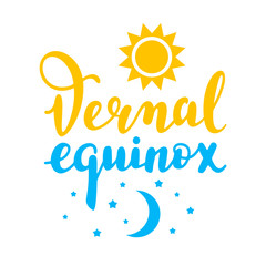 Fototapeta na wymiar Vernal equinox - handwritten lettering quote symbolizing equal duration of daytime and nighttime. Vector illustration.
