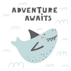 Funny doodle shark in the ocean with lettering quote adventure awaits. Card, postcard, poster with fish