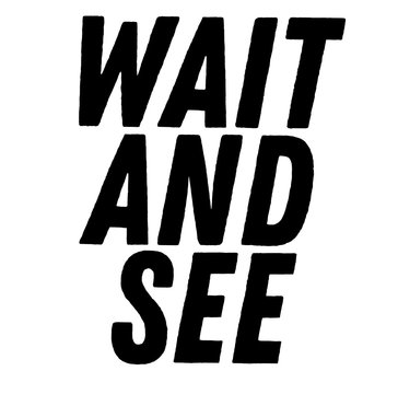 Wait And See Stamp On White