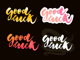 Hand sketched Good Luck T-shirt lettering typography. Drawn inspirational quotation, motivational quote. Fortune logotype, badge, poster, logo, tag. Banner on textured background. Vector illustration