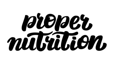 Lettering inscription Proper Nutrition on a white background.