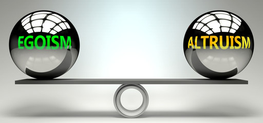 Egoism and altruism balance, harmony and relation pictured as two equal balls with  text words showing abstract idea and symmetry between two symbols and real life concepts, 3d illustration