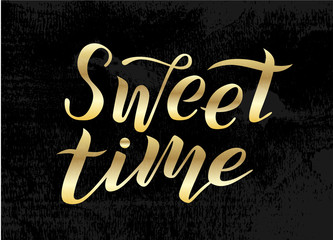 Sweet time golden lettering text on black textured background. Handmade brush calligraphy vector illustration. Sweet friday vector design for poster, logo, card, banner, postcard and print. 