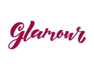 Glamour modern handlettering text. Design print for t-shirt, label, sticker, greeting card, banner, poster, beauty salon, beauty shop, magazine. Vector illustration on background. 