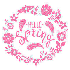 Hello spring lettering greeting card. Hand drawn illustration with flower wreath and lettering