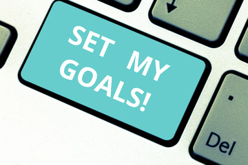 Word writing text Setting My Goals. Business photo showcasing create something that want accomplish and establishing Keyboard key Intention to create computer message pressing keypad idea