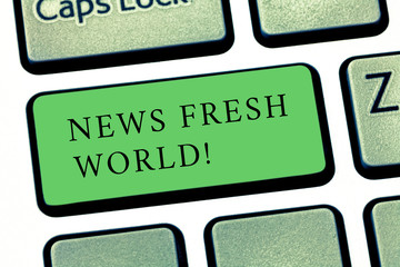 Word writing text News Fresh World. Business photo showcasing newly received information especially...