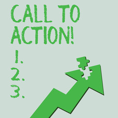 Text sign showing Call To Action. Business photo text exhortation do something in order achieve aim with problem Colorful Arrow Pointing Upward with Detached Part Like Jigsaw Puzzle Piece