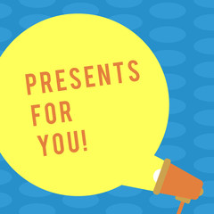 Word writing text Presents For You. Business photo showcasing give or award formally or ceremonially out of love Blank Round Color Speech Bubble Coming Out of Megaphone for Announcement