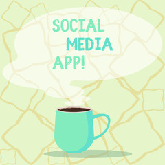 Word writing text Social Media App. Business photo showcasing creation and sharing ideas career interests via internet Mug photo Cup of Hot Coffee with Blank Color Speech Bubble as Steam icon