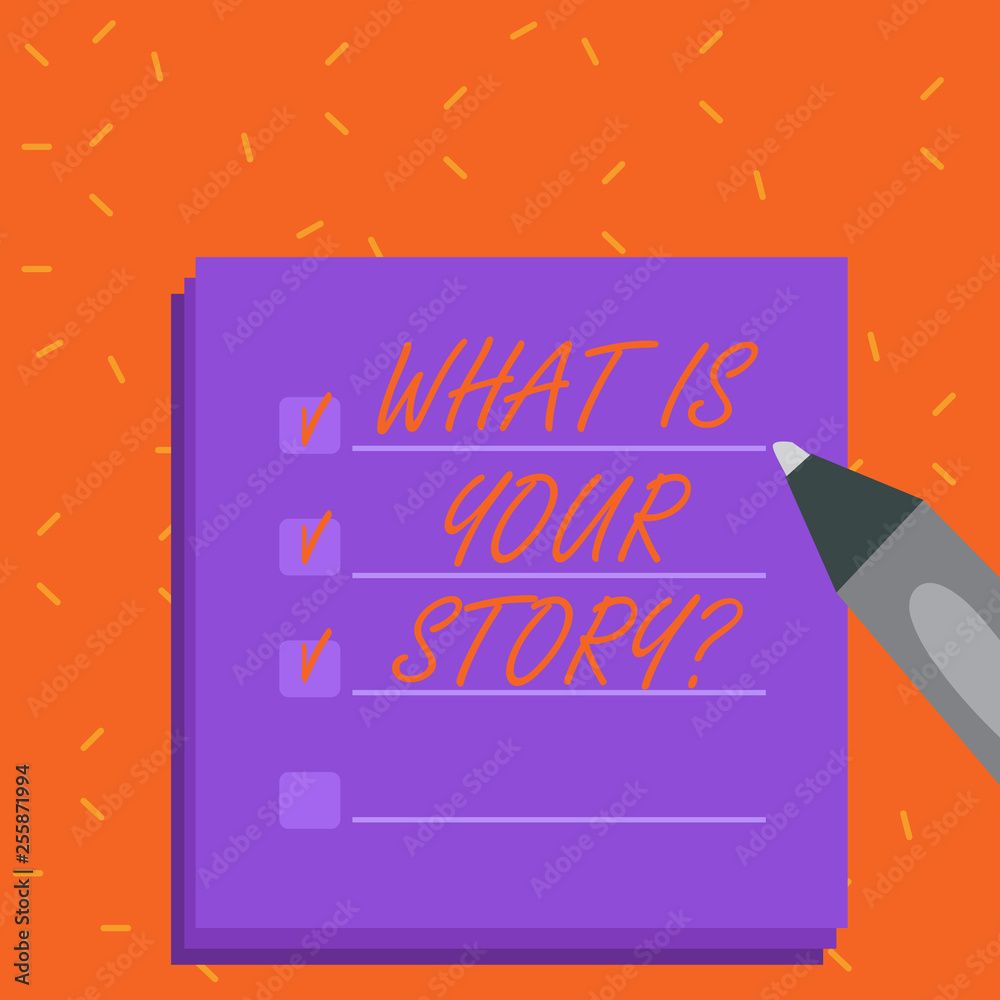 Fototapete Word writing text What Is Your Storyquestion. Business photo showcasing Telling demonstratingal past experiences Storytelling Blank Colorful To Do Check List Planner Sheets with Tick Box and Marker
