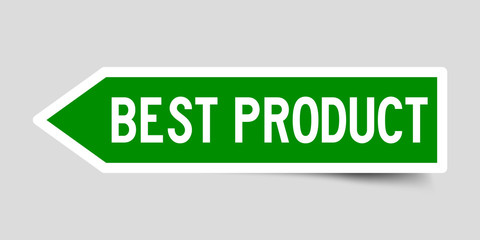 Label sticker in green color arrow shape as word best product on white background