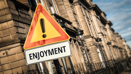 Sign 385 - ENJOYMENT