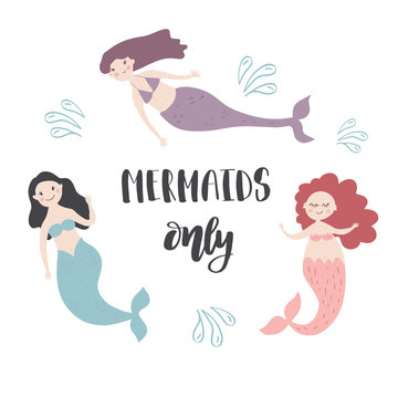 Mermaids Only card with hand drawn sea elements and lettering. Calligraphy summer quote with blue water drops. Vector print for invitations, posters, t-shirts, phone case etc.
