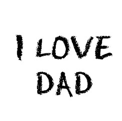 i love dad stamp