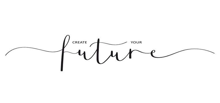 CREATE YOUR FUTURE brush calligraphy banner