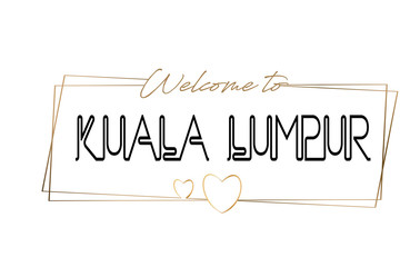 KualaLumpur  Welcome to text Neon lettering typography. Word for logotype, badge, icon, postcard, logo, banner Vector Illustration.