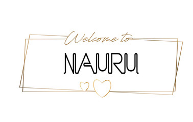 Nauru  Welcome to text Neon lettering typography. Word for logotype, badge, icon, postcard, logo, banner Vector Illustration.