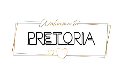 Pretoria  Welcome to text Neon lettering typography. Word for logotype, badge, icon, postcard, logo, banner Vector Illustration.