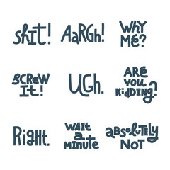 Set of frustrated lettering quotes