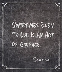 act of courage Seneca quote