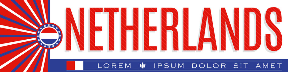 Netherlands Patriotic Banner design, typographic vector illustration, Holland Flag colors