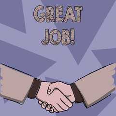 Text sign showing Great Job. Business photo showcasing used praising someone for something they have done very well Businessmen Shaking Hands Firmly as Gesture Form of Greeting and Agreement