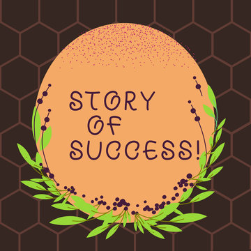 Text sign showing Story Of Success. Business photo text demonstrating rises to fortune acclaim or brilliant achievement Blank Color Oval Shape with Leaves and Buds as Border for Invitation