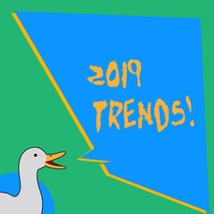 Handwriting text writing 2019 Trends. Conceptual photo general direction in which something is developing or changing photo of Duck Speaking with Uneven Shape Blank Blue Speech Balloon