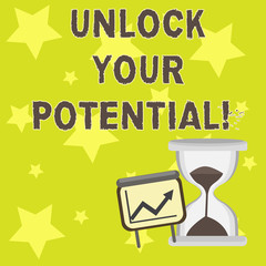 Text sign showing Unlock Your Potential. Business photo showcasing Reveal talent Develop abilities Show demonstratingal skills Successful Growth Chart with Arrow Going Up and Hourglass with Sand