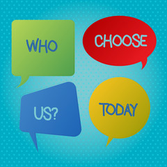 Word writing text Who Choose Usquestion. Business photo showcasing Kind of showing that select our Services or Products Blank Speech Bubble Sticker in Different Shapes and Color for Multiple Chat