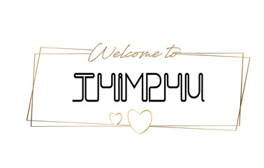 Thimphu  Welcome to text Neon lettering typography. Word for logotype, badge, icon, postcard, logo, banner Vector Illustration.