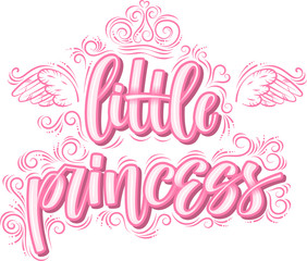 Handwritten calligraphy phrase  little princess with angelic wings and crown decorations pink cute background vector illustration