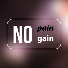 no pain no gain. successful quote with modern background vector