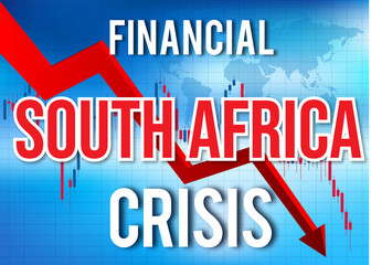 South Africa Financial Crisis Economic Collapse Market Crash Global Meltdown.