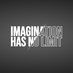 imagination has no limit. Life quote with modern background vector