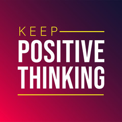 keep positive thinking. Motivation quote with modern background vector