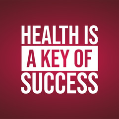 Health is a key of success. Motivation quote with modern background vector