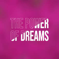 The power of dreams. successful quote with modern background vector