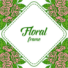 Vector illustration template or greeting card with rose pink floral frames blooms