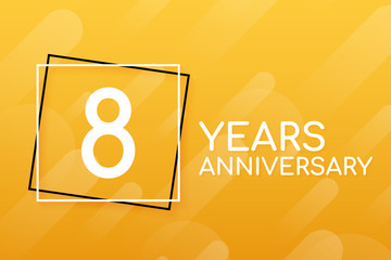 8 years anniversary emblem. Anniversary icon or label. 8 years celebration and congratulation design element. Vector illustration.
