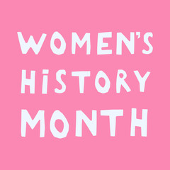 Women's History Month hand lettering on a pink background card, banner, design template