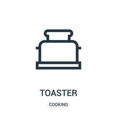 toaster icon vector from cooking collection. Thin line toaster outline icon vector illustration. Linear symbol.