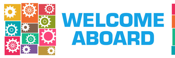Welcome Aboard Colorful Gears Grid Left 