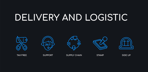 5 outline stroke blue side up, stamp, supply chain, support, tax free icons from delivery and logistic collection on black background. line editable linear thin icons.