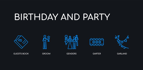 5 outline stroke blue garland, garter, genders, groom, guests book icons from birthday and party collection on black background. line editable linear thin icons.