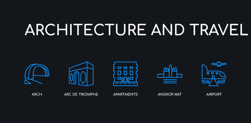 5 outline stroke blue airport, angkor wat, apartments, arc de triomphe, arch icons from architecture and travel collection on black background. line editable linear thin icons.