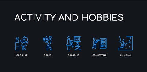 Fototapeta premium 5 outline stroke blue climbing, collecting, coloring, comic, cooking icons from activity and hobbies collection on black background. line editable linear thin icons.